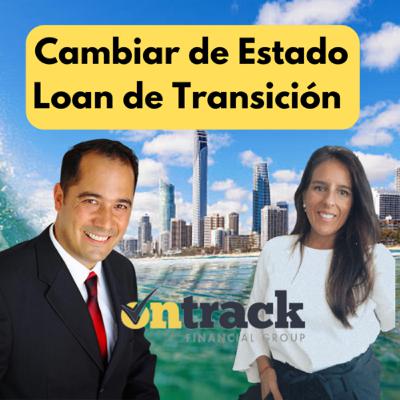 #16 Comprar casa en Australia. Cambiar de estado loan de transición