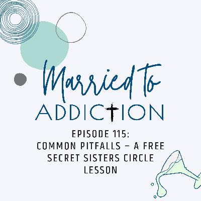 Episode 115: Common Pitfalls – A Free Secret Sisters Circle Lesson Episode 115: Common Pitfalls – A Free Secret Sisters Circle Lesson