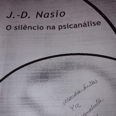 O silêncio na psicanálise Nasio A ruptura do silêncio