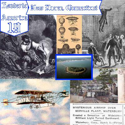 New Haven, Connecticut | Levitating Spiritualists, American Vampires, and The Airship Mysteries