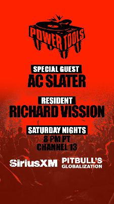 Episode 191: Powertools ft: AC Slater and Richard Vission Episode 191: Powertools ft: AC Slater and Richard Vission