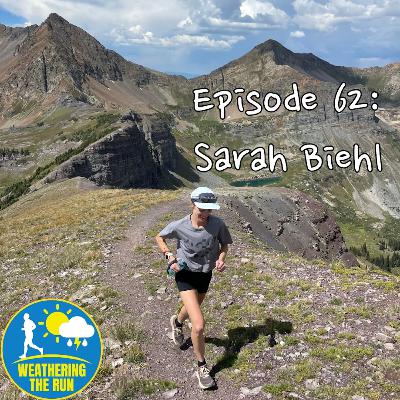 E62: Sarah Biehl; Consistency, Comebacks & Cold-Weather Grit