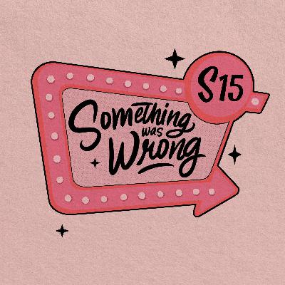S15 Ep4: [Alice + John + Naomi] The Wheels Fall Off