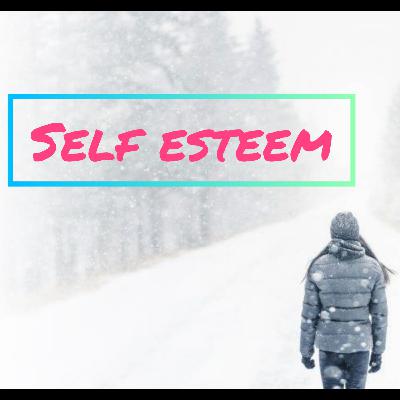 Self esteem