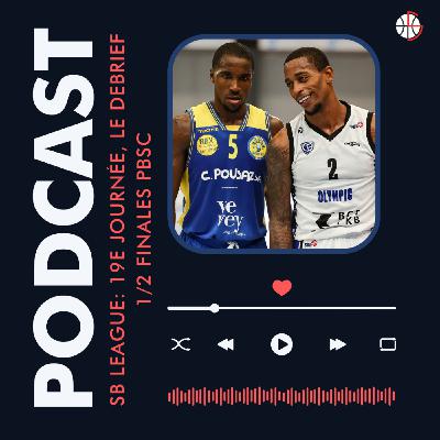 SBL - Day 19 : Le Débrief’ + retour sur les 1/2 de PBSC SBL - Day 19 : Le Débrief’ + retour sur les 1/2 de PBSC