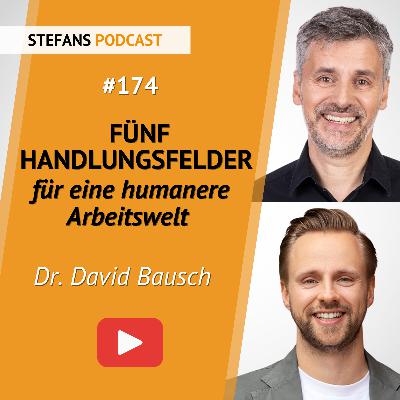 #174 – Fünf Handlungsfelder für eine humanere Arbeitswelt
