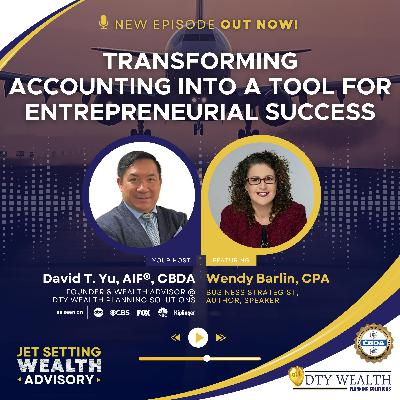 Episode 39: Transforming Accounting into a Tool for Entrepreneurial Success