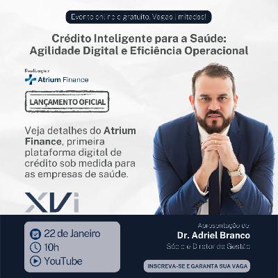 #Live 01/2026 - Crédito Inteligente para a Saúde (Lançamento do Atrium Finance) #Live 01/2026 - Crédito Inteligente para a Saúde (Lançamento do Atrium Finance)