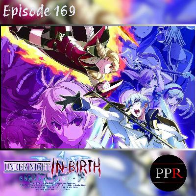 Not THAT Hollow Night | Under Night Inbirth (Ep. 169)