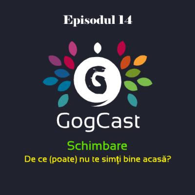 Episodul 14 - Schimbare Episodul 14 - Schimbare