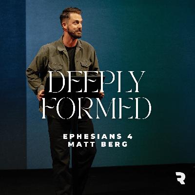 Deeply Formed | Matt Berg