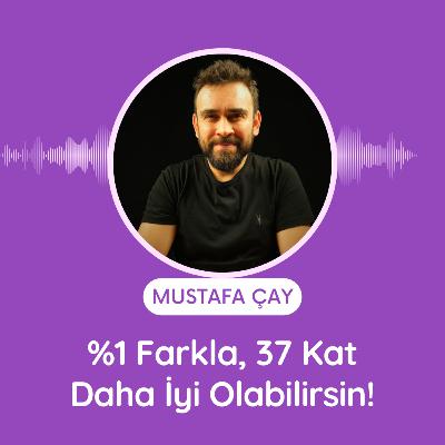 %1 Farkla, 37 Kat Daha İyi Olabilirsin!