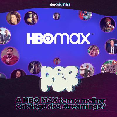#1 A HBO Max tem o melhor catálogo dos streamings? #1 A HBO Max tem o melhor catálogo dos streamings?