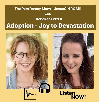 Adoption - Joy to Devastation