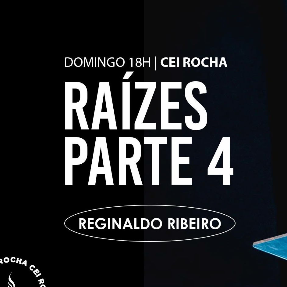 Serie de Mensagem : Raízes - parte 4 // Pr. Reginaldo Ribeiro episode artwork