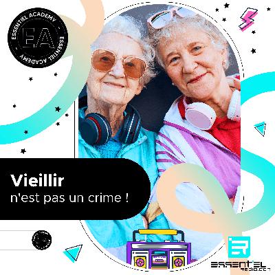 Vieillir n'est pas un crime ! Vieillir n'est pas un crime !