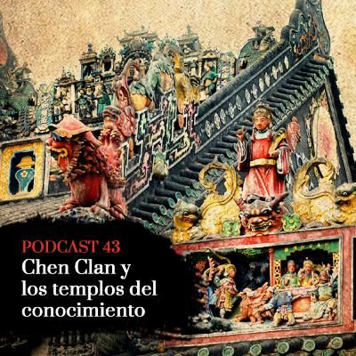 Chen clan y los templos del conocimiento - Episodio 43