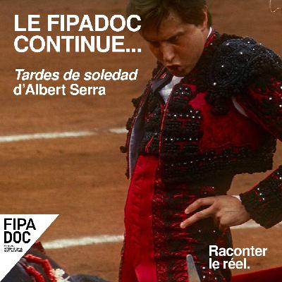 Le FIPADOC continue... Tardes de soledad