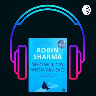 Fourth, fifth & sixth episode of this series of book who will cry when you die?