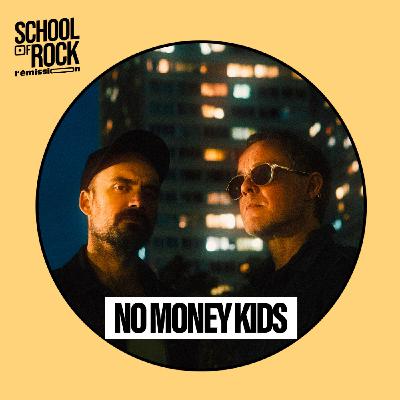 NO MONEY KIDS NO MONEY KIDS