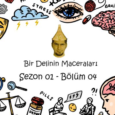 Deliliğimin Tanımı: DEHB (ADHD) Nedir? Nasıl Anlaşılır? - B04