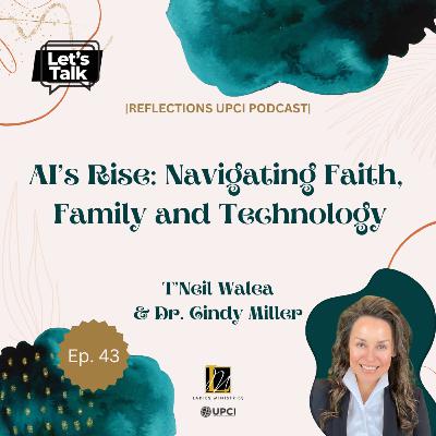 AI's Rise: Navigating Faith, Family and Technology | T'Neil Walea AI's Rise: Navigating Faith, Family and Technology | T'Neil Walea