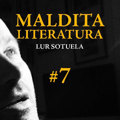Maldita literatura de Lur Sotuela. cap.7. EL MONSTRUO QUE AMABA LAS FLORES. OTTO DUNKEL