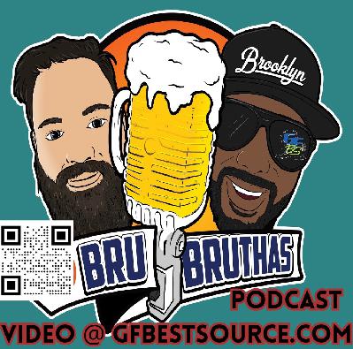 Bru Bruthas Episode 65:  Finally Friday and Frisky