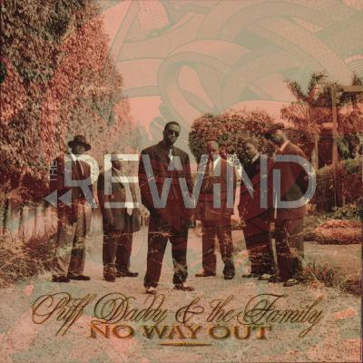 Puff Daddy and The Family No Way Out