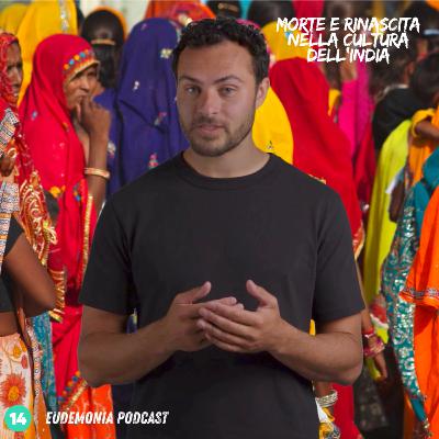 Morte e Rinascita nella cultura dell'India - Episodio 14