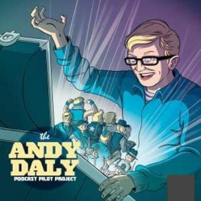 The Andy Daly Podcast Pilot Project Season 1, Episode 1: The Wit and Wisdom of The West with Dalton Wilcox