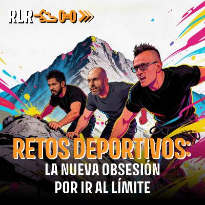 Retos deportivos: la nueva obsesión por ir al límite
