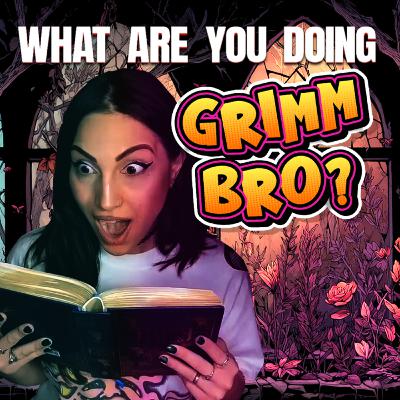 Grimm Fairy Tales Were Never for Kids Grimm Fairy Tales Were Never for Kids