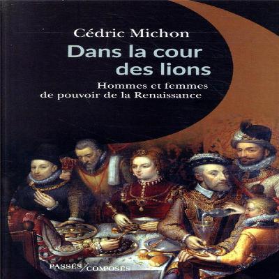 Cédric Michon. Dans la cour des lions