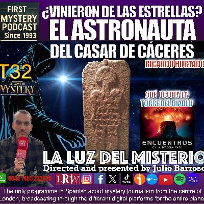 ¿VINIERON DE LAS ESTRELLAS? EL ASTRONAUTA DEL CASAR DE CÁCERES CON RICARDO HURTADO ¿VINIERON DE LAS ESTRELLAS? EL ASTRONAUTA DEL CASAR DE CÁCERES CON RICARDO HURTADO