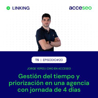 #87. Gestión del tiempo y priorización en una agencia con jornada de 4 días #87. Gestión del tiempo y priorización en una agencia con jornada de 4 días