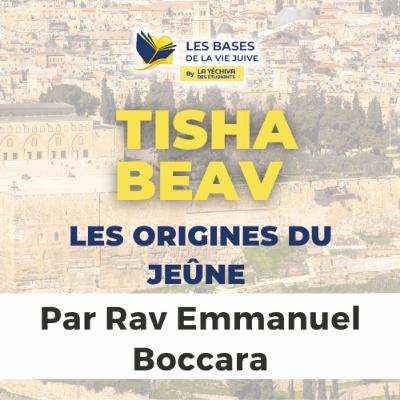 Tisha Beav, les origines du jeûne