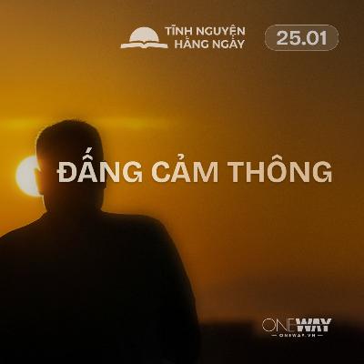 ĐẤNG CẢM THÔNG | Tĩnh Nguyện Hằng Ngày 25/01/2026 ĐẤNG CẢM THÔNG | Tĩnh Nguyện Hằng Ngày 25/01/2026