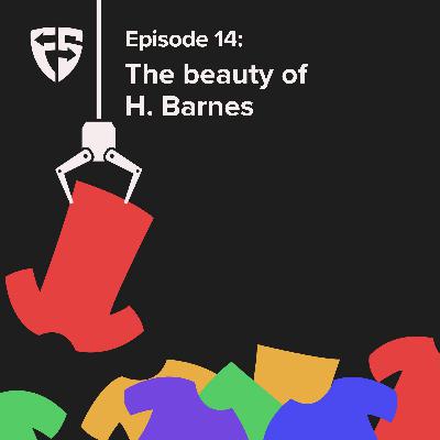 Episode 14: The beauty of H. Barnes Episode 14: The beauty of H. Barnes