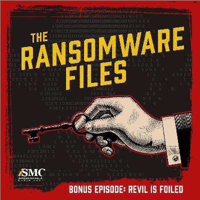 Bonus Ep: REvil Is Foiled Bonus Ep: REvil Is Foiled
