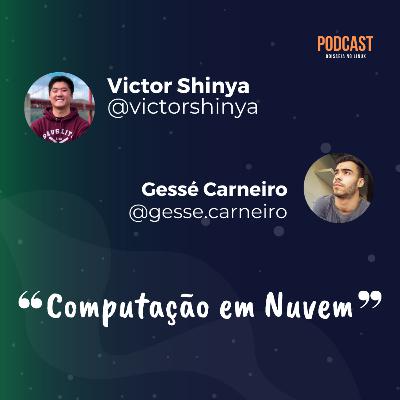 Computação em Nuvem - feat. Victor Shinya