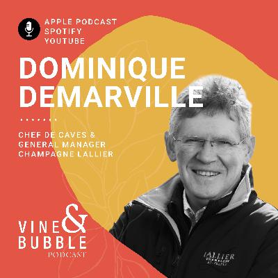 #13 Dominique Demarville, Chef de Caves, Champagne Lallier