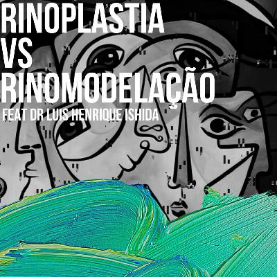 Rinoplastia e Rinomodelação com Dr Luis Henrique Ishida Rinoplastia e Rinomodelação com Dr Luis Henrique Ishida
