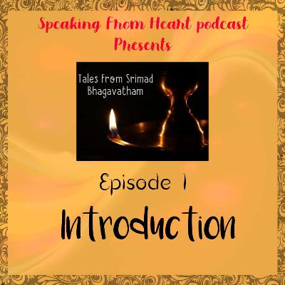 Tales from Srimad Bhagavatham Ep.1 It's all about the Stories from Bhagavatham