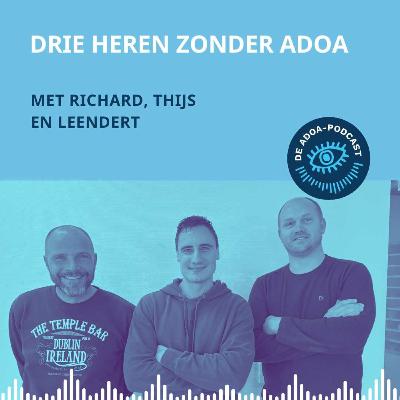 Drie heren zonder ADOA Drie heren zonder ADOA