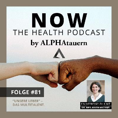 #81 - “Unsere Leber” – das Multitalent. Dr. med. Karin Michael #81 - “Unsere Leber” – das Multitalent. Dr. med. Karin Michael