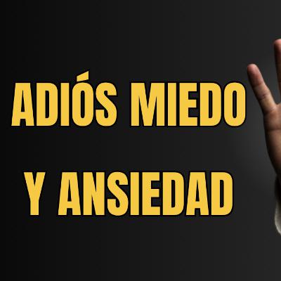 Adiós MIEDO y ANSIEDAD: 5 Días ESTOICOS para Calmar tu MENTE Adiós MIEDO y ANSIEDAD: 5 Días ESTOICOS para Calmar tu MENTE