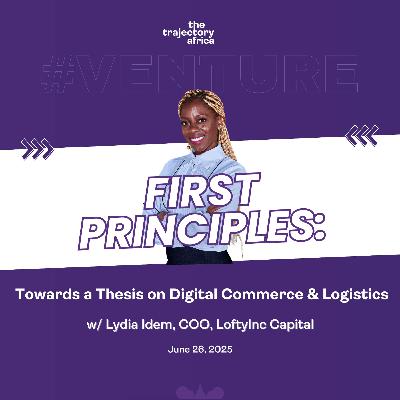 First Principles: Towards a Thesis on Digital Commerce & Logistics First Principles: Towards a Thesis on Digital Commerce & Logistics