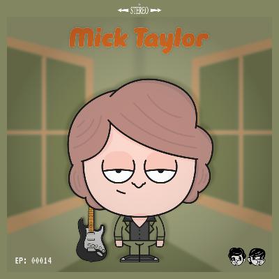 EP 14: Mick Taylor