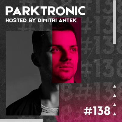 Parktronic #138 | Melodic & Tech House Show
